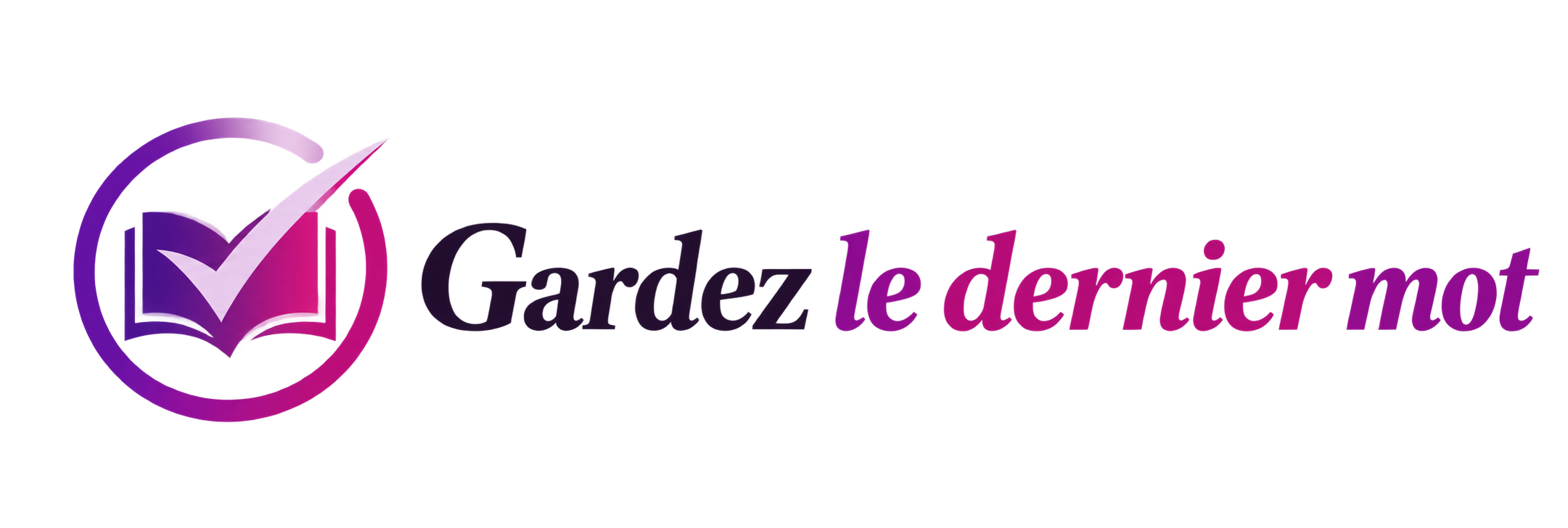 Gardez le dernier mot
